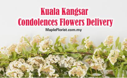 Kuala Kangsar Condolences Flowers Delivery Kuala Kangsar Condolences Flowers Delivery
